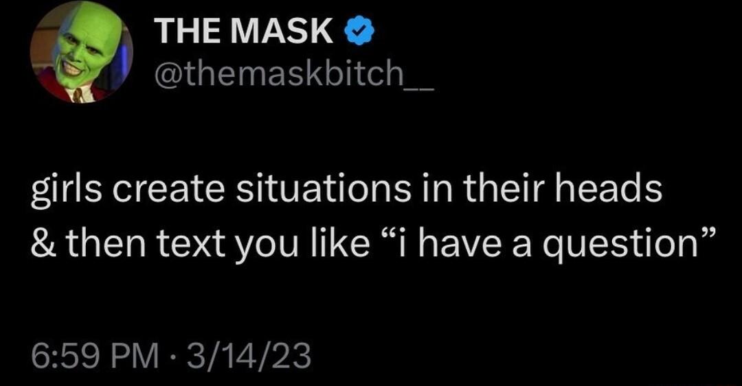 THEMASK 4 IGETEERTI ol I Y CE R TEN R RGO EE then text you like i have a question 659 PM 31423