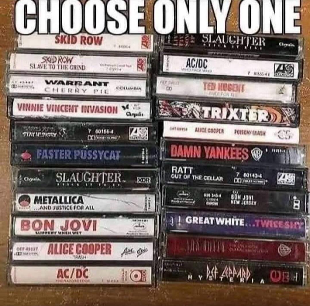 CHOOSE ONLY ONE. A collection of cassette tapes from various rock and metal bands including Skid Row (Slave to the Grind), Warrant (Cherry Pie), Vinnie Vincent Invasion, Faster Pussycat, Slaughter, Metallica (...And Justice for All), Bon Jovi (Slippery When Wet, New Jersey), Alice Cooper (Trash, Poison), AC/DC (Who Made Who, The Razors Edge), Ted N