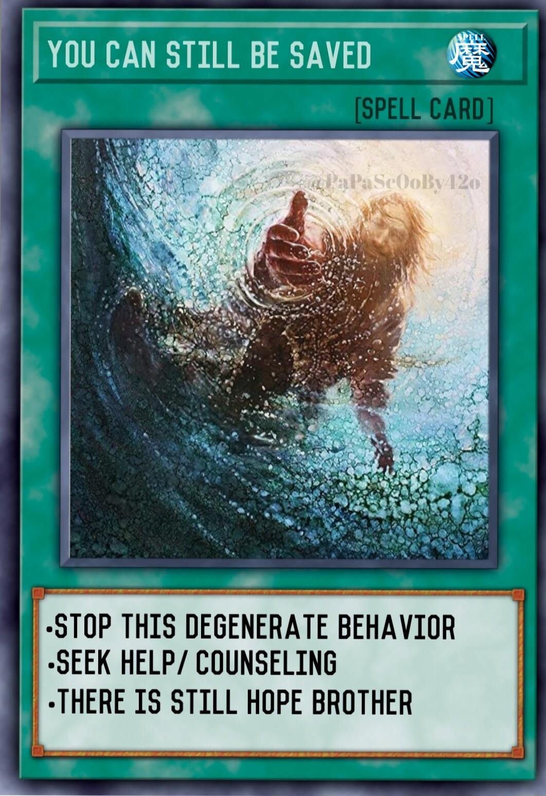 L STOP THIS DEGENERATE BEHAVIOR SEEK HELP COUNSELING t THERE IS STILL HOPE BROTHER