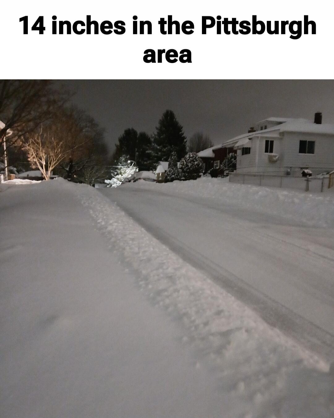 14 inches in the Pittsburgh area
