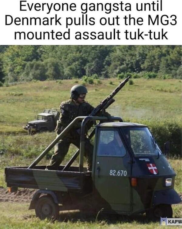 Everyone gangsta unti Denmark pulls out the MG3 mounted assault tuk tuk 82670