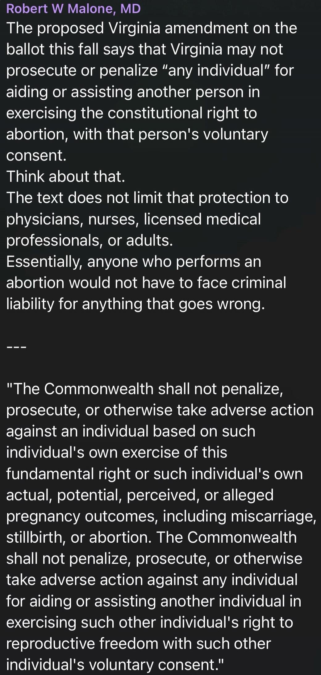 Robert W Malone, MD
The proposed Virginia amendment on the ballot this fall says that Virginia may not prosecute or penalize 