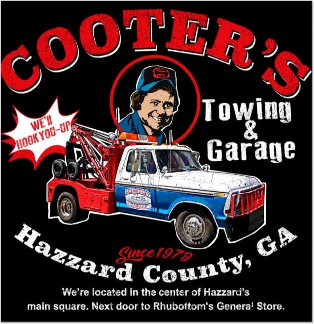 COOTER'S TOWING & Garage WE'LL HOOK YOU-UP Hazzard County, GA Since 1979 We're located in the center of Hazzard's main square. Next door to Rhubottom's General Store.