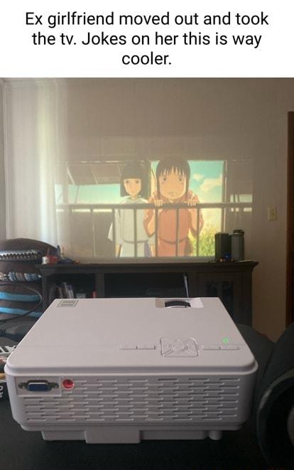 Ex girlfriend moved out and took the tv Jokes on her this is way cooler