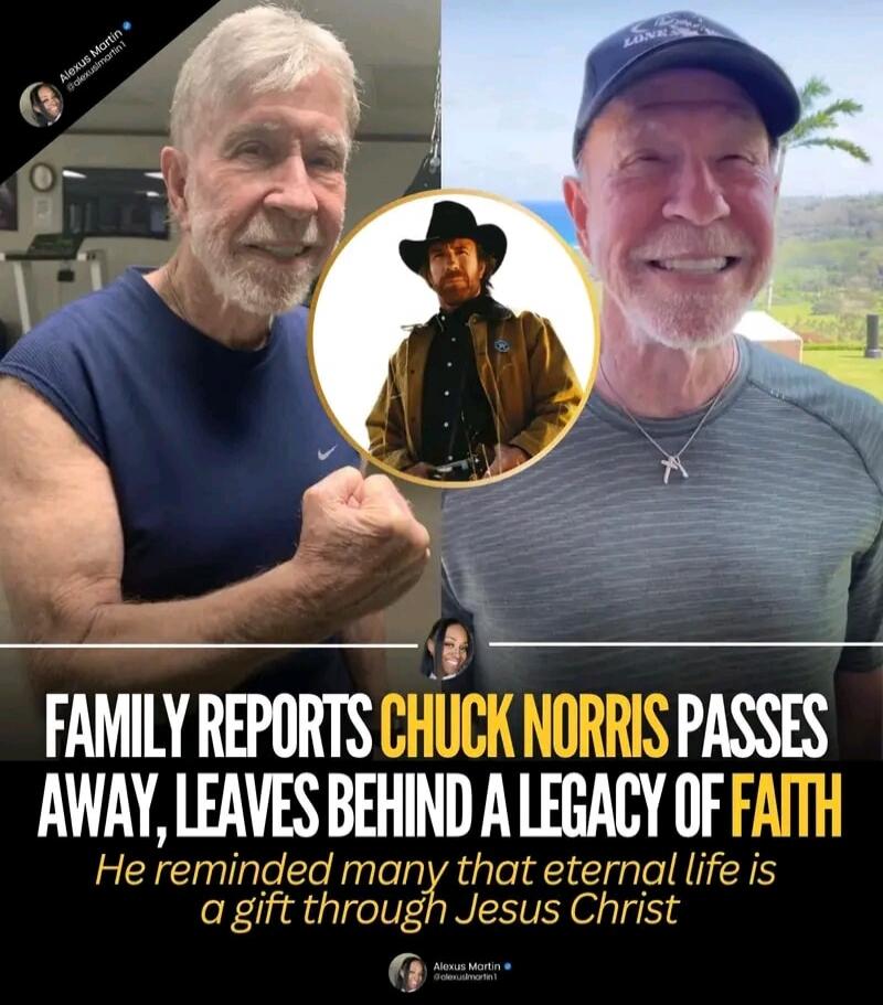 Alexus Martin @alexismartin1 FAMILY REPORTS CHUCK NORRIS PASSES AWAY, LEAVES BEHIND A LEGACY OF FAITH He reminded many that eternal life is a gift through Jesus Christ Alexus Martin @alexismartin