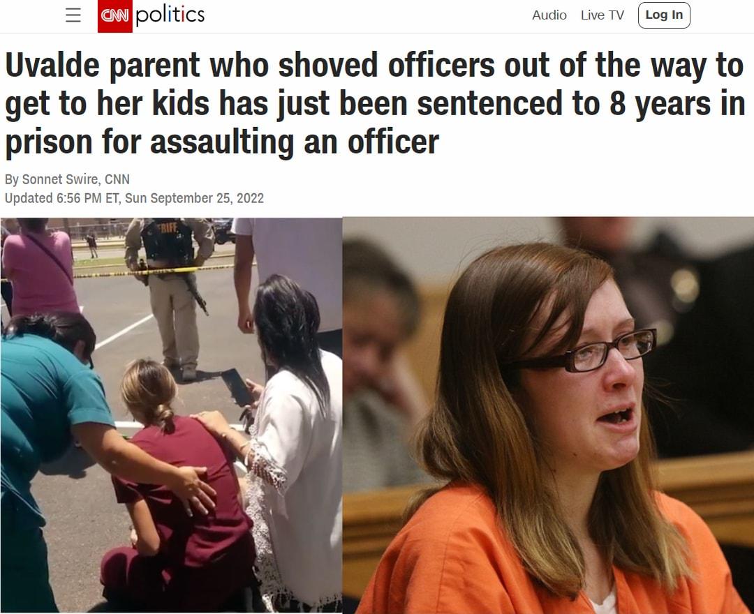 Uvalde parent who shoved officers out of the way to get to her kids has just been sentenced to 8 years in prison for assaulting an officer