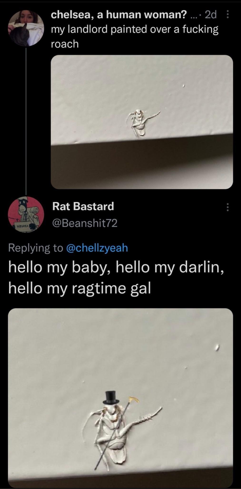 chelsea a human woman 2d i AETalellece WeE TTal Yo RolVITa I ed 1 roach v Rat Bastard Beanshit72 Replying to chellzyeah a1 To a0 oF 1 o VAN o T1 I o Mu g VAG 14 o B hello my ragtime gal