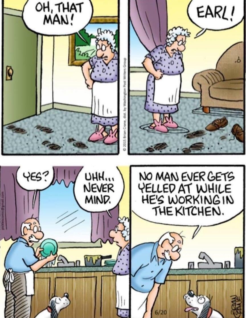 NO MAN EVER GETS QELLED AT WHILE HES WORKINGIN THE KITCHEN