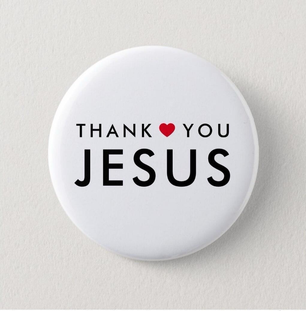 THANK YOU JESUS