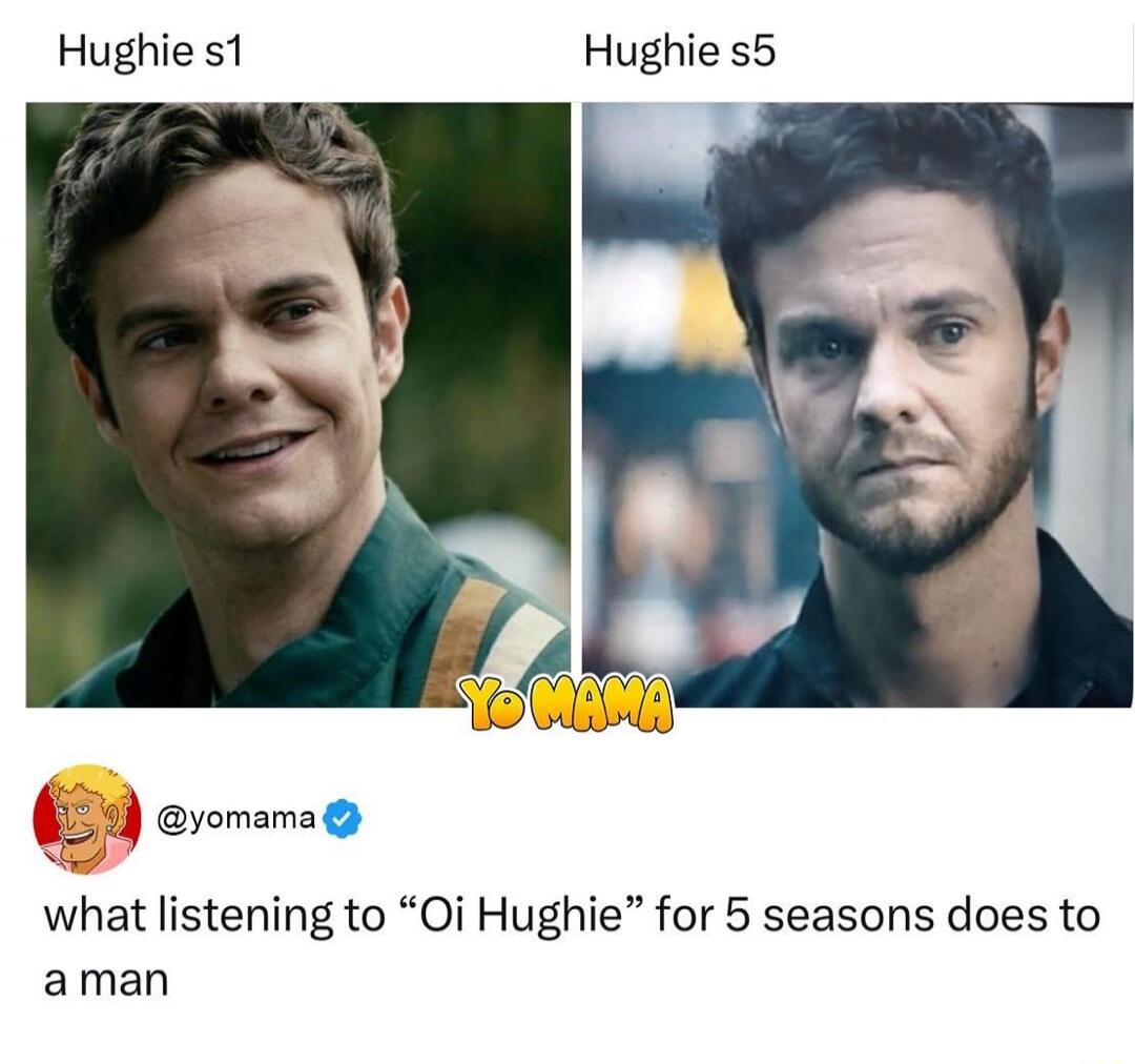 Hughie s1 Hughie s5 what listening to “Oi Hughie” for 5 seasons does to a man