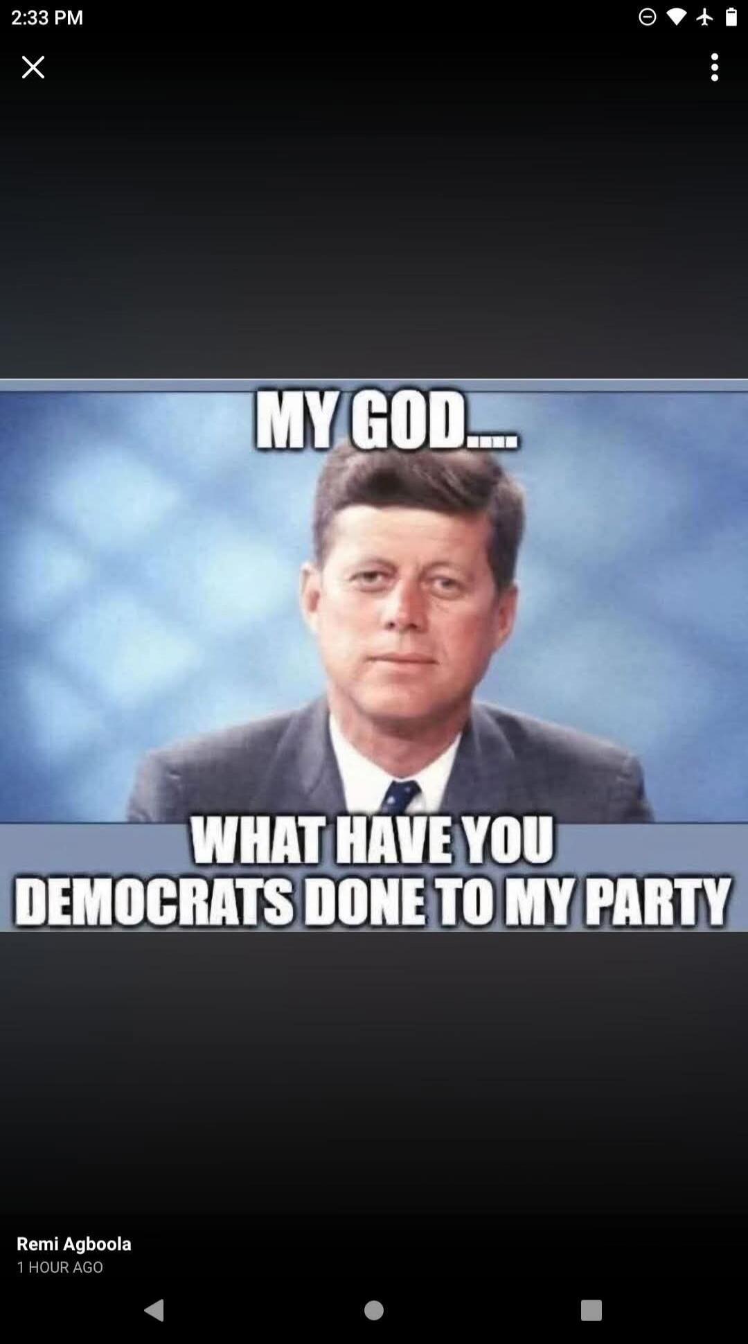 MY GOD.... WHAT HAVE YOU DEMOCRATS DONE TO MY PARTY