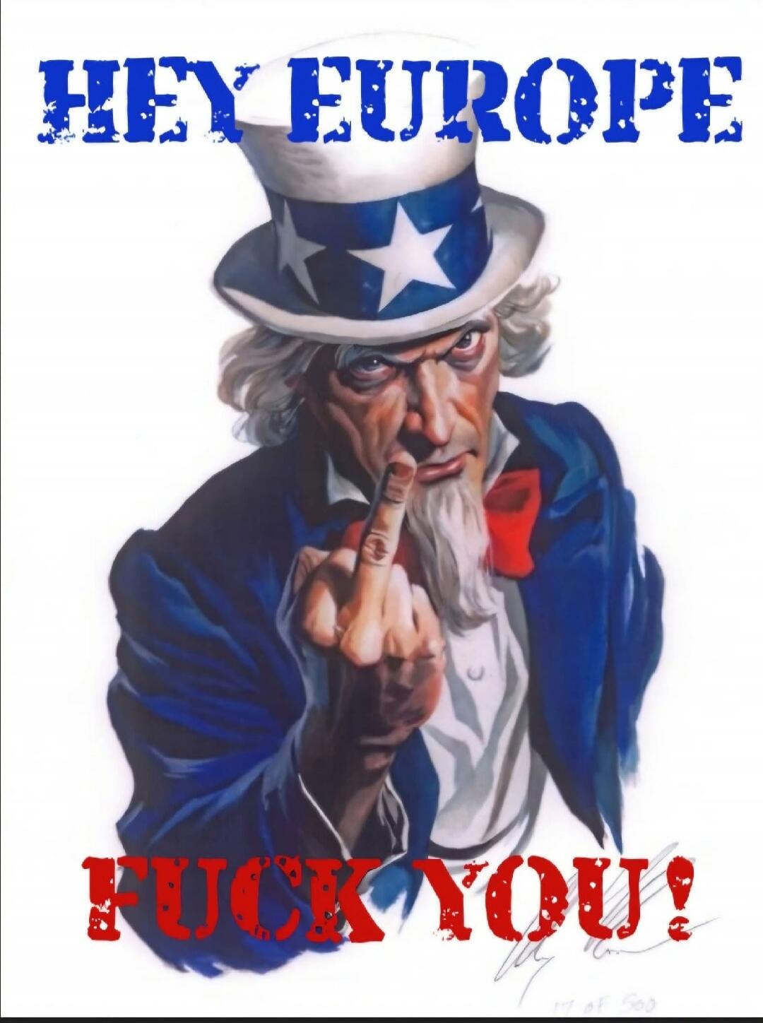HEY EUROPE FUCK YOU!