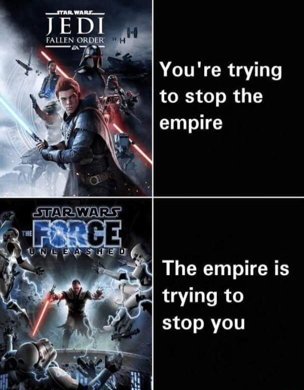 Youre trying to stop the empire The empire is trying to stop you