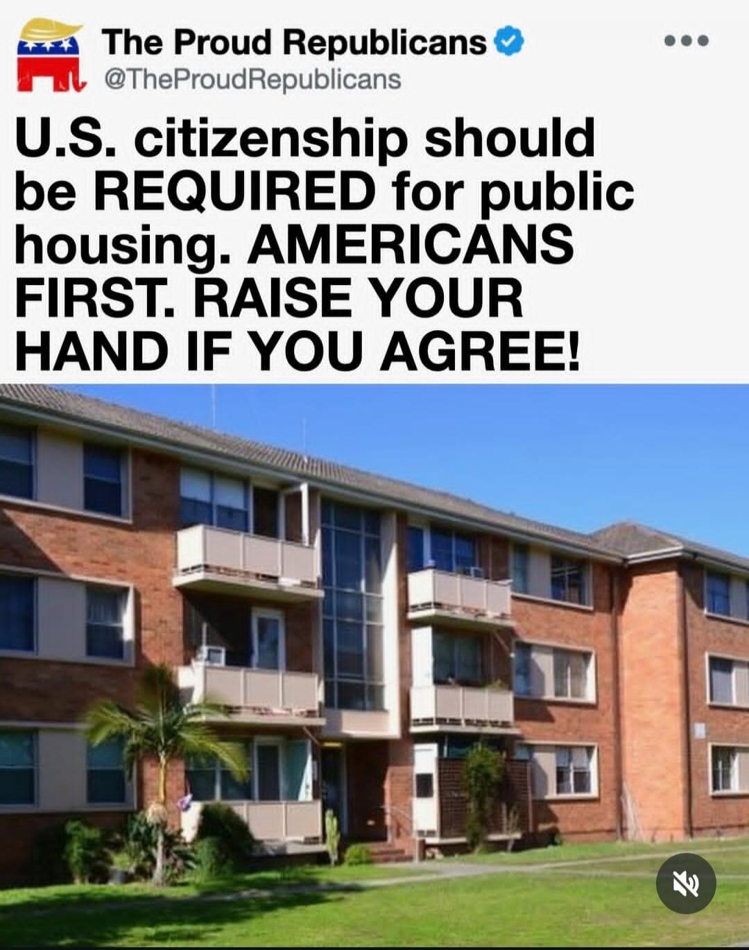 The Proud Republicans @TheProudRepublicans U.S. citizenship should be REQUIRED for public housing. AMERICANS FIRST. RAISE YOUR HAND IF YOU AGREE!