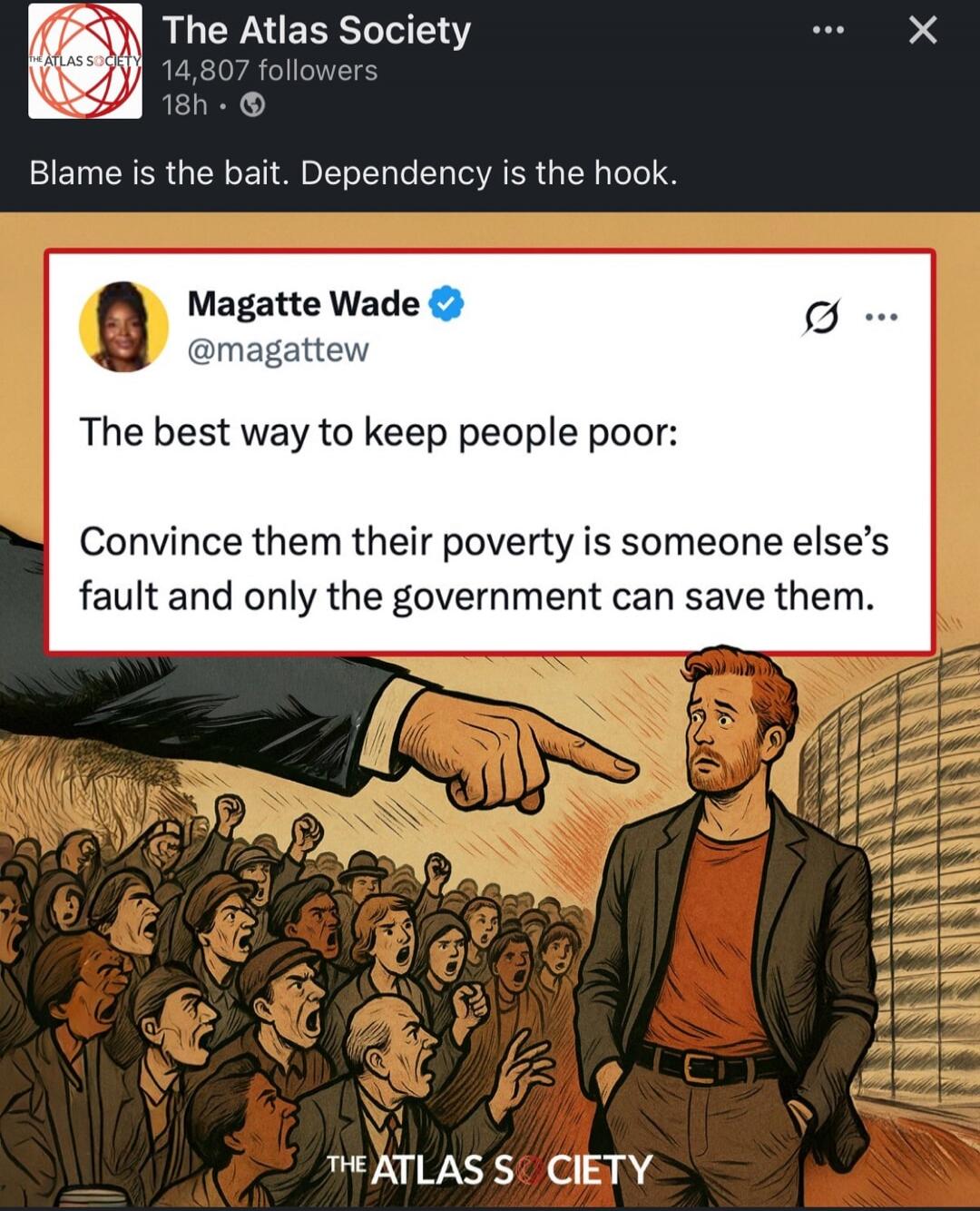 The Atlas Society post shows: 'Magatte Wade @magattew The best way to keep people poor: Convince them their poverty is someone else’s fault and only the government can save them.'