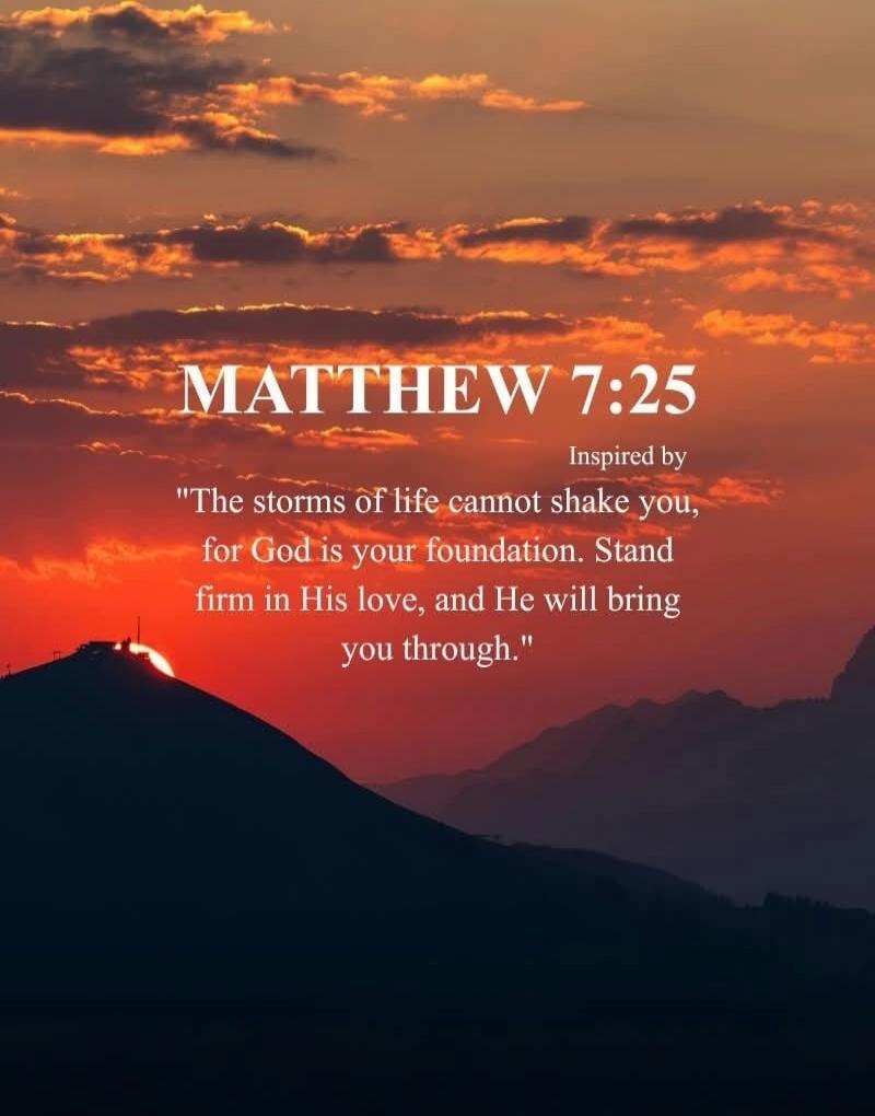 MATTHEW 7:25 Inspired by 