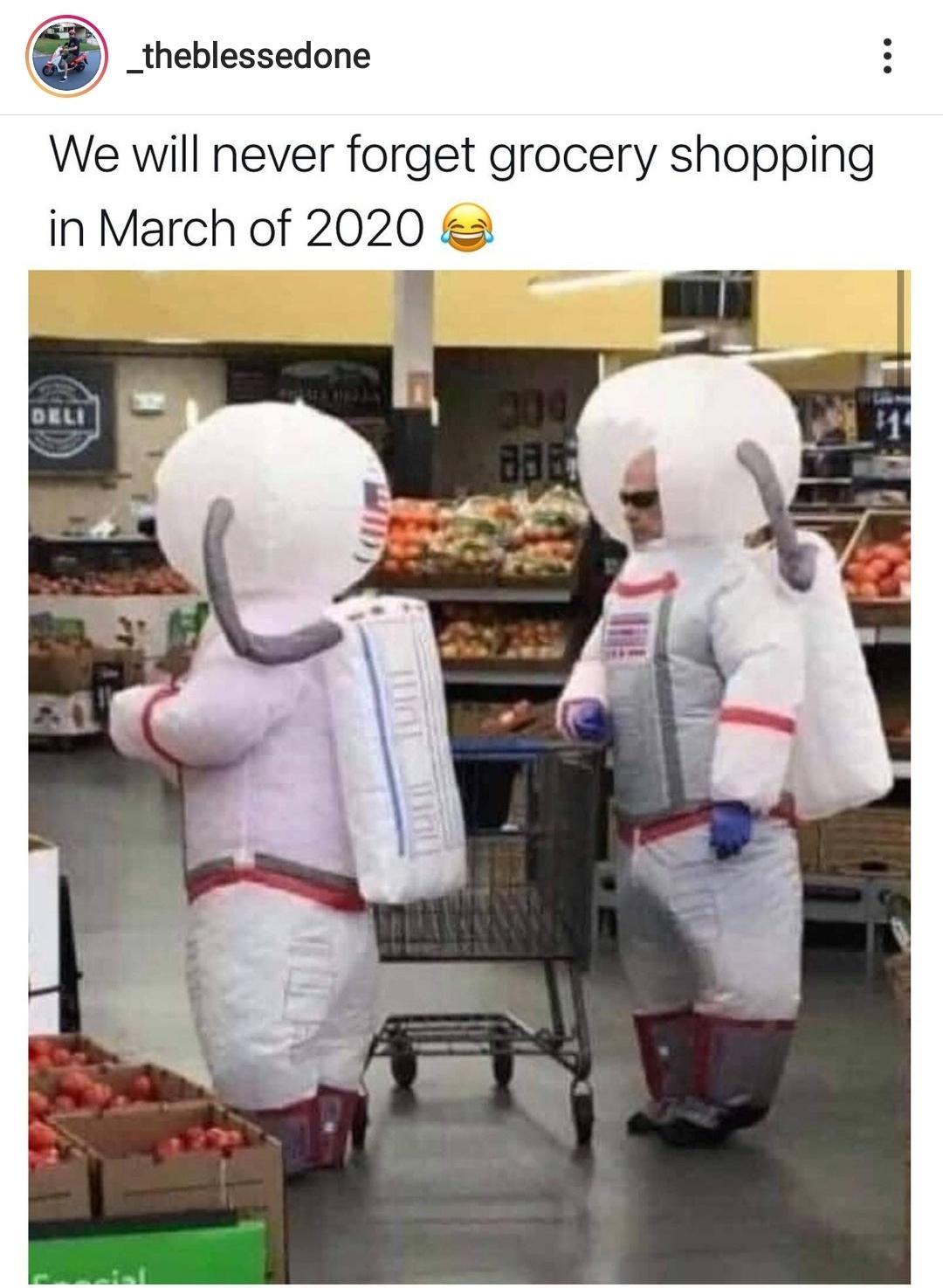 _theblessedone We will never forget grocery shopping in March of 2020