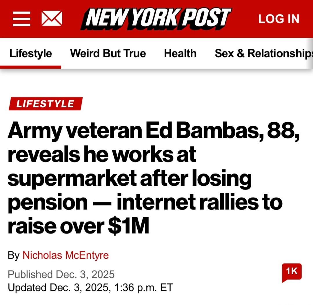 LIFESTYLE Army veteran Ed Bambas, 88, reveals he works at supermarket after losing pension — internet rallies to raise over $1M