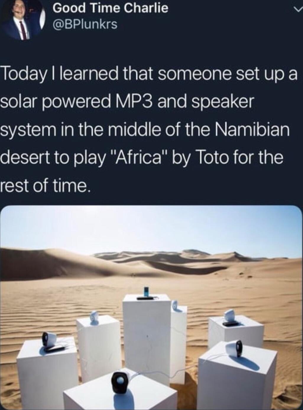 P Good Time Charlie v BPlunkrs Today learned that someone set up a solar powered MP3 and speaker SYS IR EEllele Xl RGENETIoIET o C Ta oF ol EVAVAN o7 il o VAl el e o R 3 rest of time
