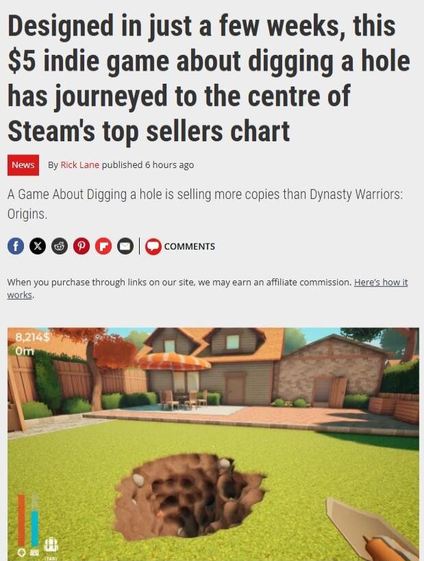 Designed in just a few weeks this 5 indie game about digging a hole has journeyed to the centre of Steams top sellers chart B rick Lane pubshed hours g0 ut Digging hole is selling more cop O Q comments