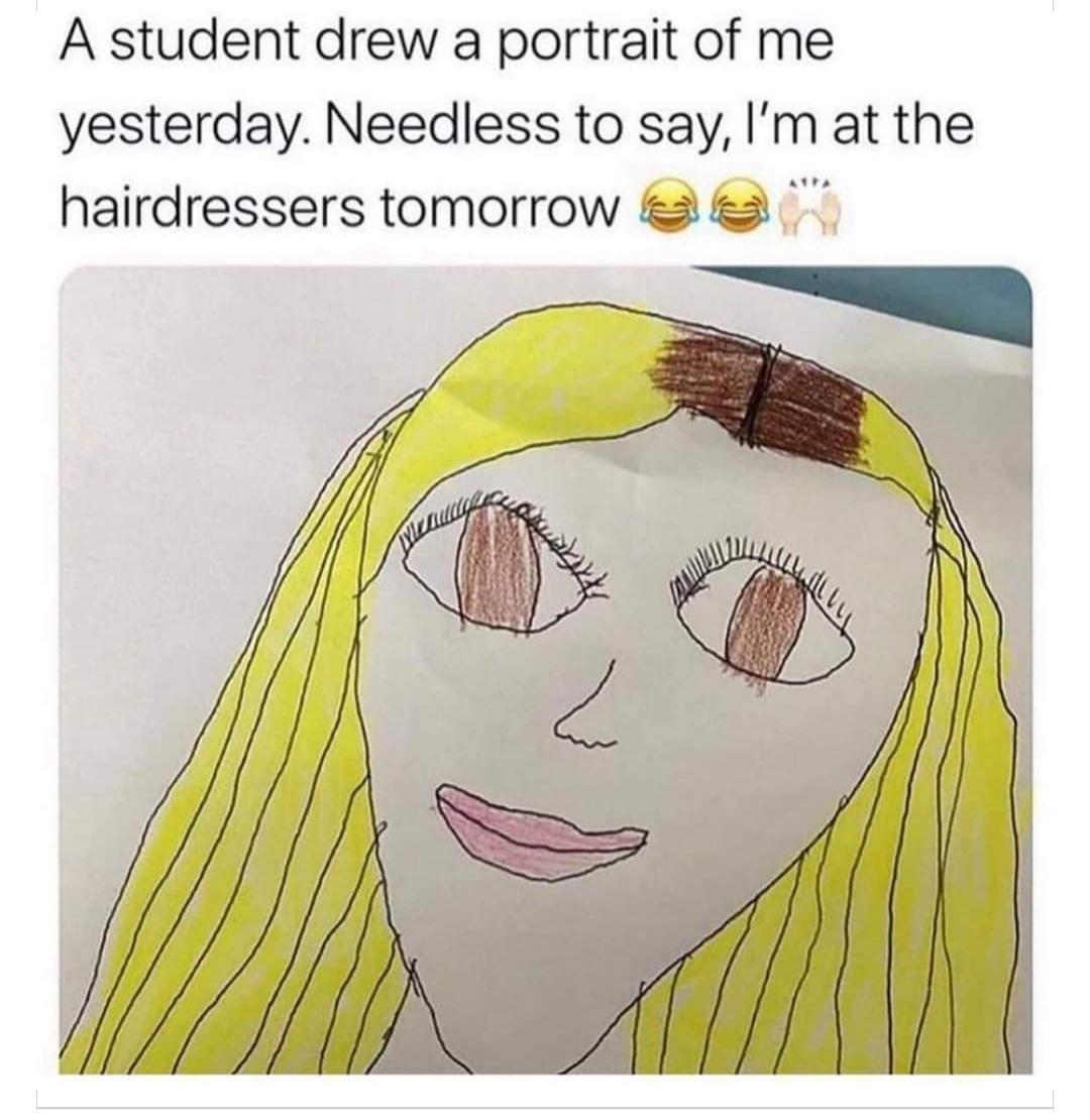 A student drew a portrait of me yesterday Needless to say Im at the hairdressers tomorrow 2 2