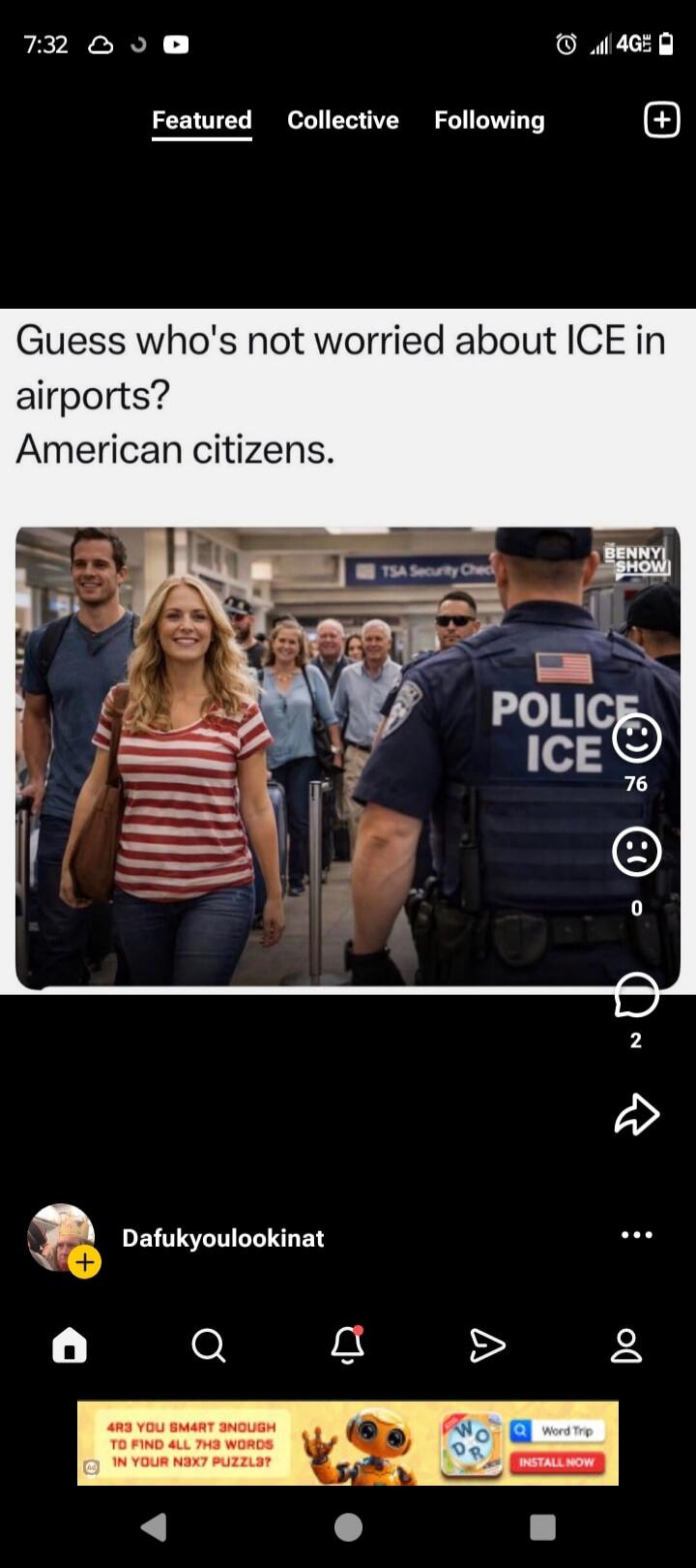 Guess who's not worried about ICE in airports? American citizens. Featured Collective Following TSA Security Check BENNY! SHOW! POLICE ICE. Dafukyoulookinat.