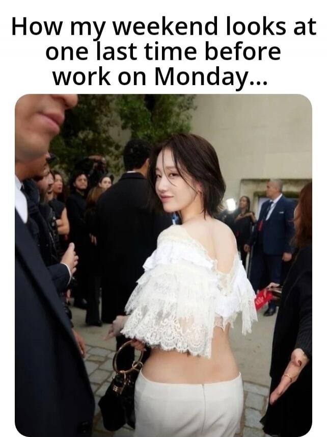 How my weekend looks at one last time before work on Monday...