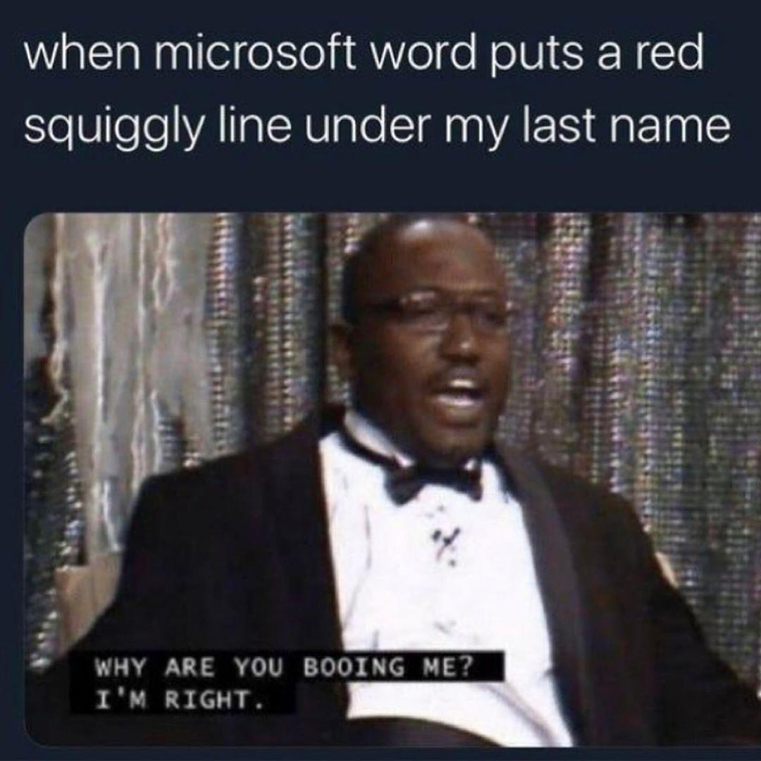 WalslaNaglleie el iR Vol o NelSI SR N 10 squiggly line under my last name X i e WY FRE 3 F ot 2 B g pe L 3 WIS BE WL TE 3 WHY ARE YOU BOOING ME O S 1