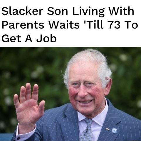 Slacker Son Living With Parents Waits Till 73 To Get A Job