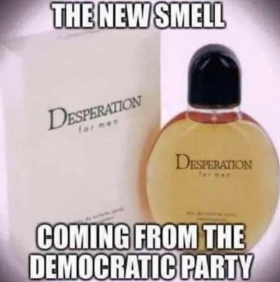 THE NEW SMELL DESPERATION for men COMING FROM THE DEMOCRATIC PARTY
