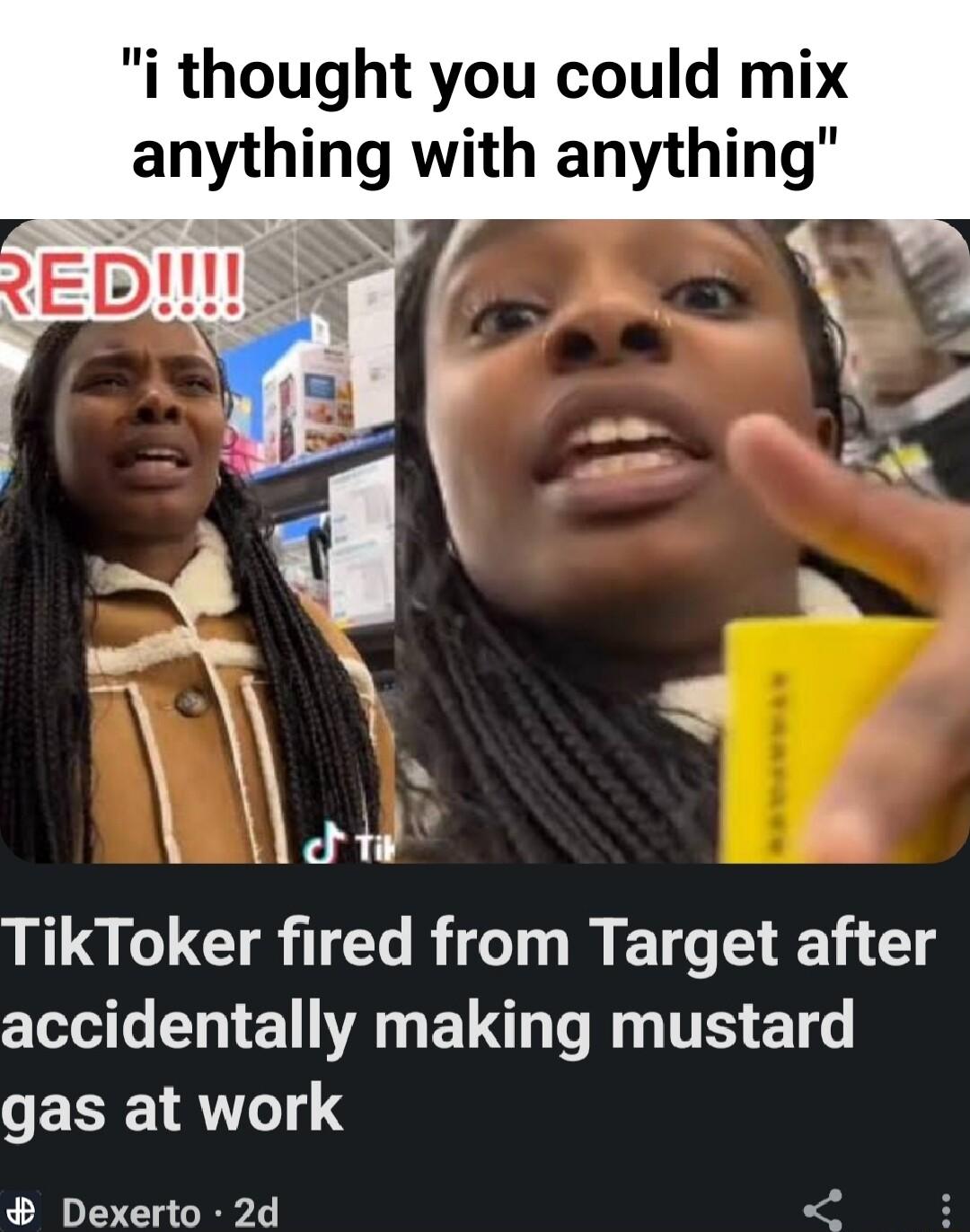 i thought you could mix anything with anything TikToker fired from Target after Lo EL AN EL L R TS ET gas at work Dexerto 2d st