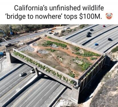 California's unfinished wildlife 'bridge to nowhere' tops $100M.