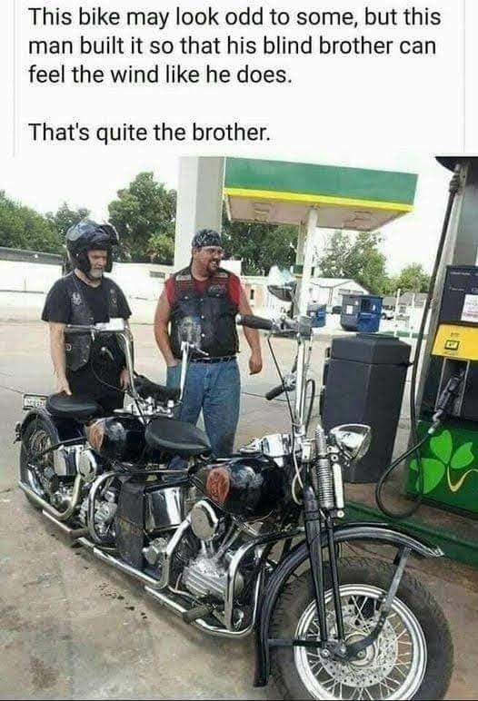 This bike may look odd to some but this man built it so that his blind brother can feel the wind like he does Thats quite the brother