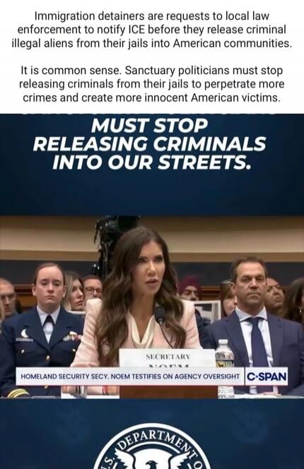 Immigration detainers are requests to local law enforcement to notify ICE before they release criminal illegal aliens from their jails into American communities. It is common sense. Sanctuary politicians must stop releasing criminals from their jails to perpetuate more crimes and create more innocent American victims. MUST STOP RELEASING CRIMINALS 