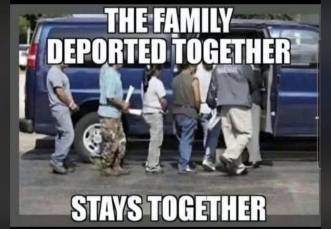 THE FAMILY DEPORTED TOGETHER STAYS TOGETHER