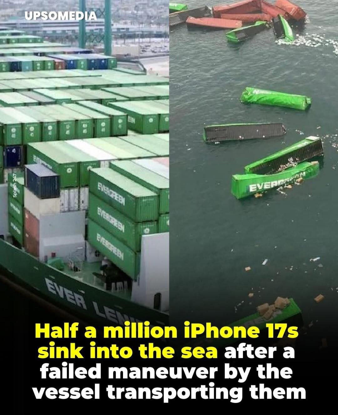 Half a million iPhone 17s sink into the sea after a failed maneuver by the vessel transporting them