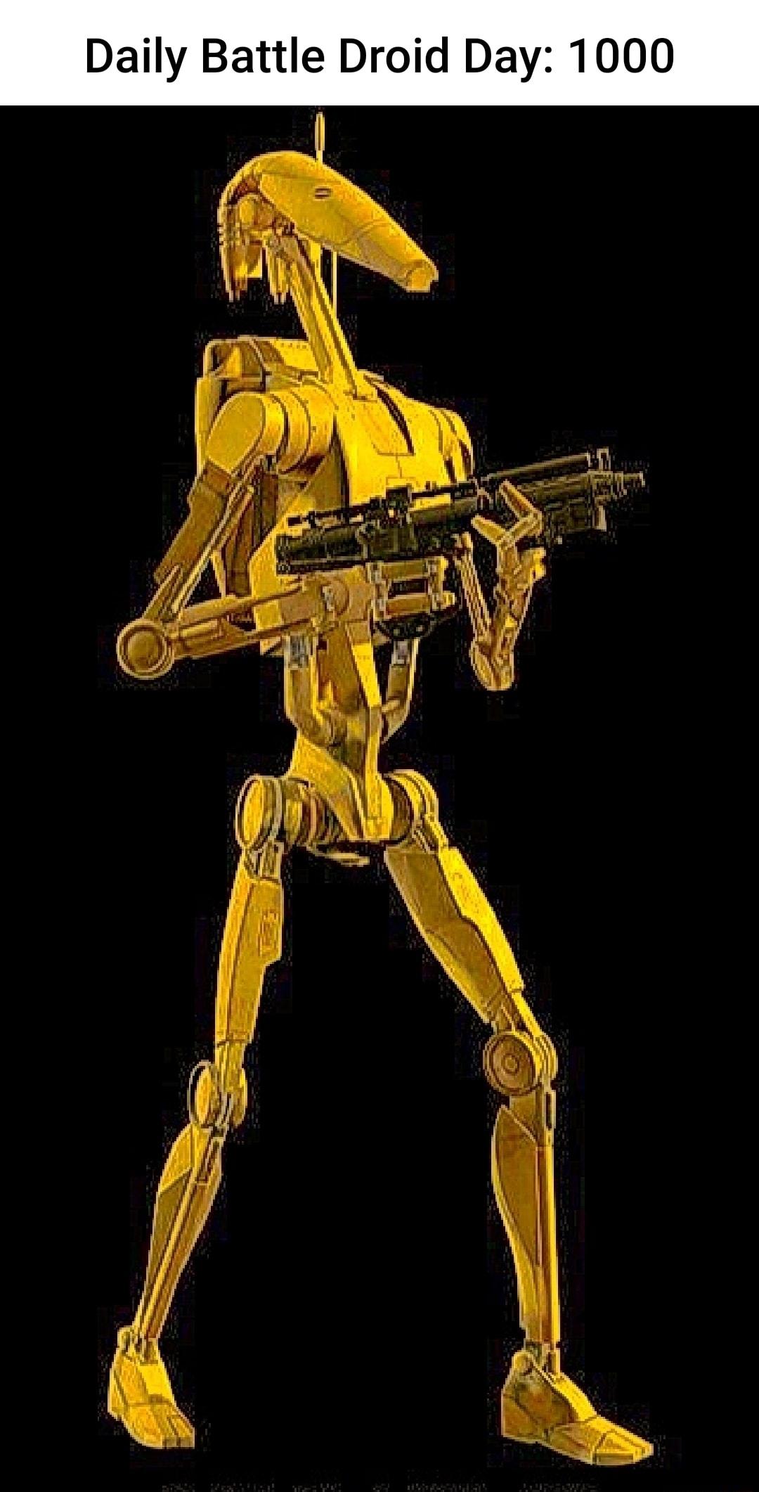 Daily Battle Droid Day 1000