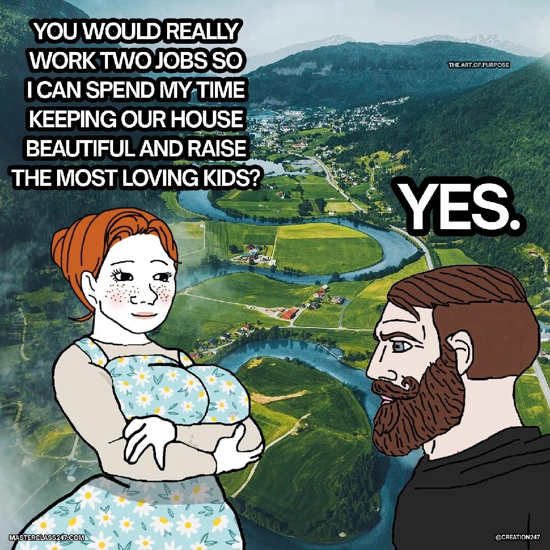 1CAN SPEND MYTIME KEEPING OUR HOUSE e BEAUTIFUL AND RAISE THE MOST LOVING KIDS