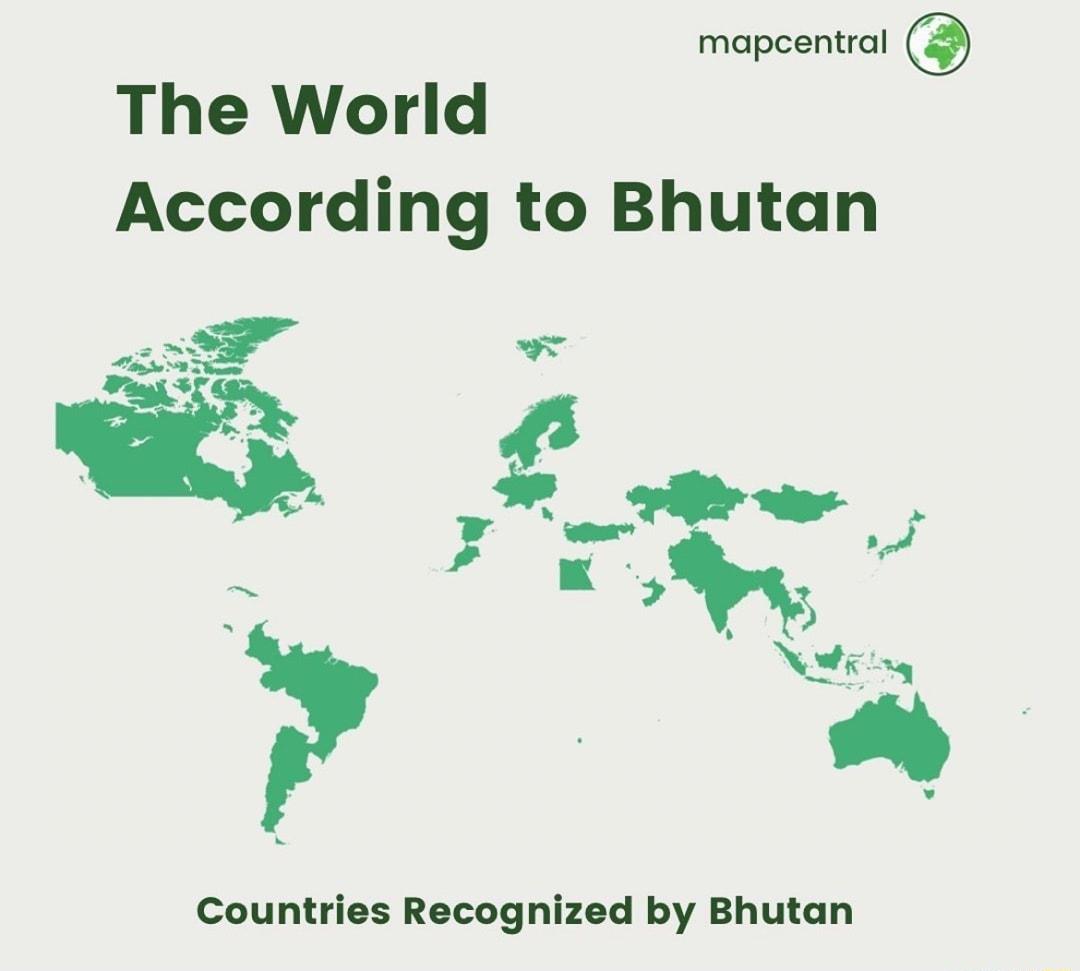 mapcentral The World According to Bhutan Countries Recognized by Bhutan