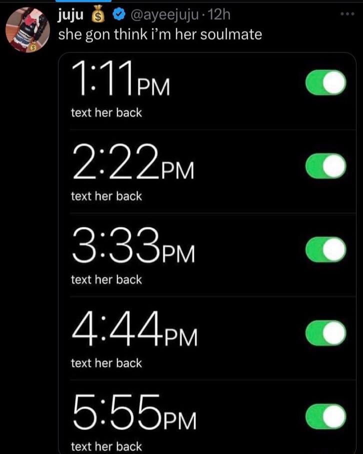 u ayeejuju 12h she gon think im her soulmate T1em text her back 222pm text her back 333em text her back 444pm text her back 555em text her back