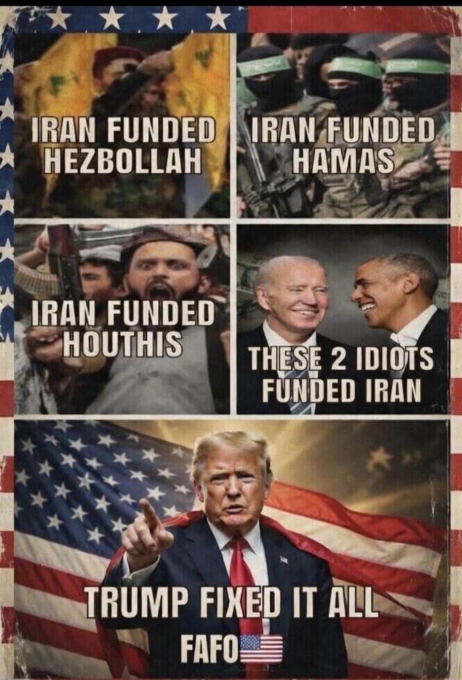 IRAN FUNDED HEZBOLLAH IRAN FUNDED HAMAS IRAN FUNDED HOUTHIS THESE 2 IDIOTS FUNDED IRAN TRUMP FIXED IT ALL FAFO