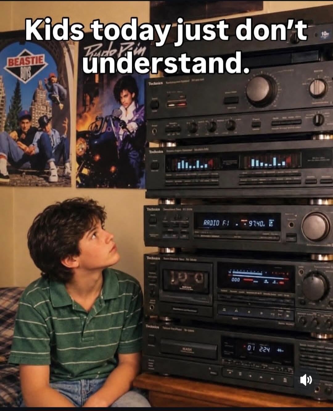 Kids today just don't understand.