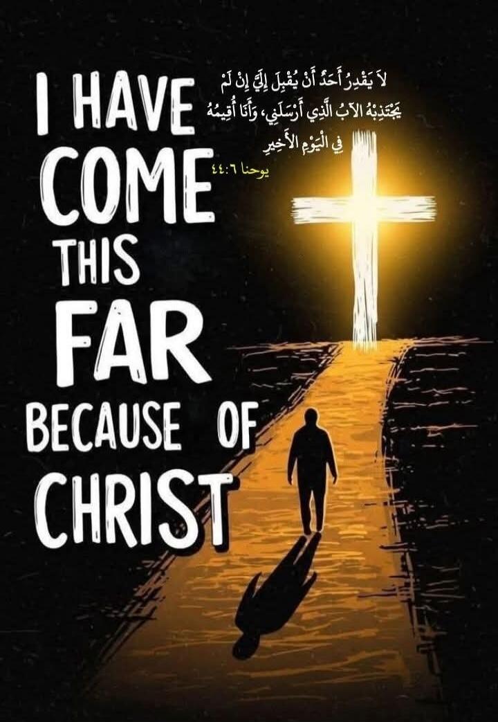 I HAVE COME THIS FAR BECAUSE OF CHRIST
