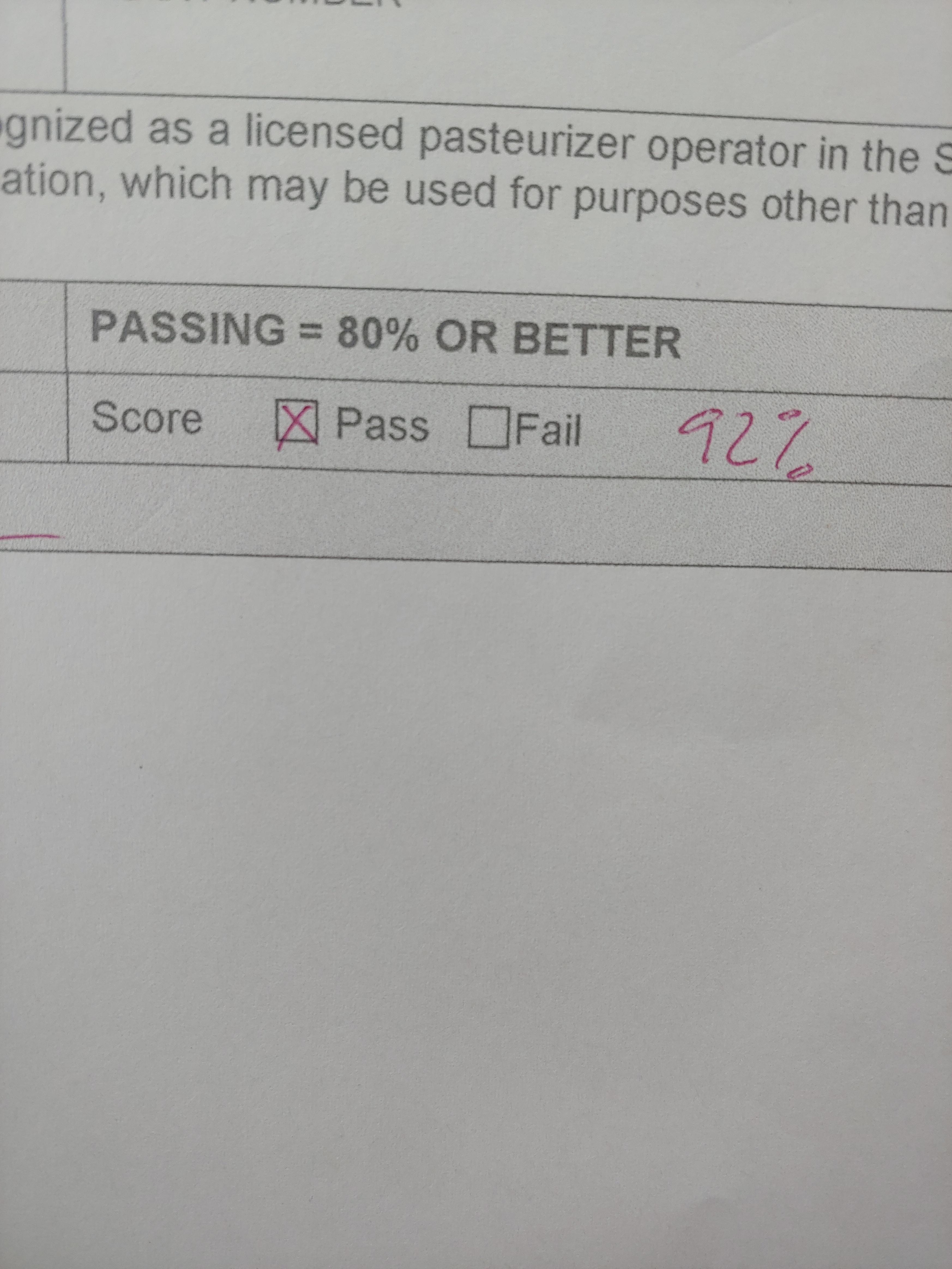 wgnized as a licensed pasteurizer operator in the ation which may be used for purposes other than PASSING 80 OR BETTER Score Pass IFail 47 v o