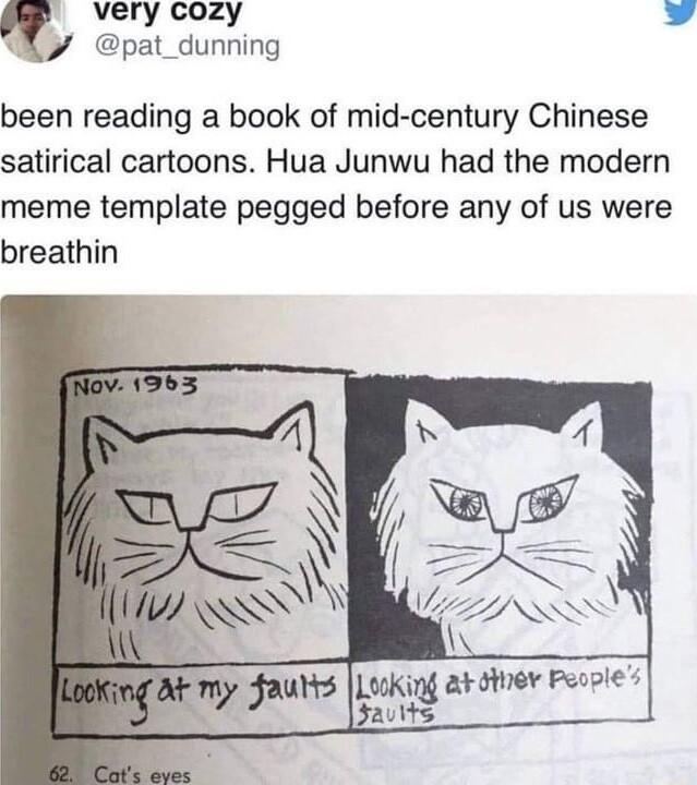 very cozy b W pat_dunning been reading a book of mid century Chinese satirical cartoons Hua Junwu had the modern meme template pegged before any of us were breathin MT NS 0 k oty Pecple