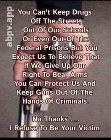 ELEET PnsonsBut You Expect Us To Belleve ilihat lee Upjur ngh Tol EET AU You CanProtectUs And Keep GiinsOut Of The Han dslf Criminals s Ng Thanks Relfuse lTo R A e