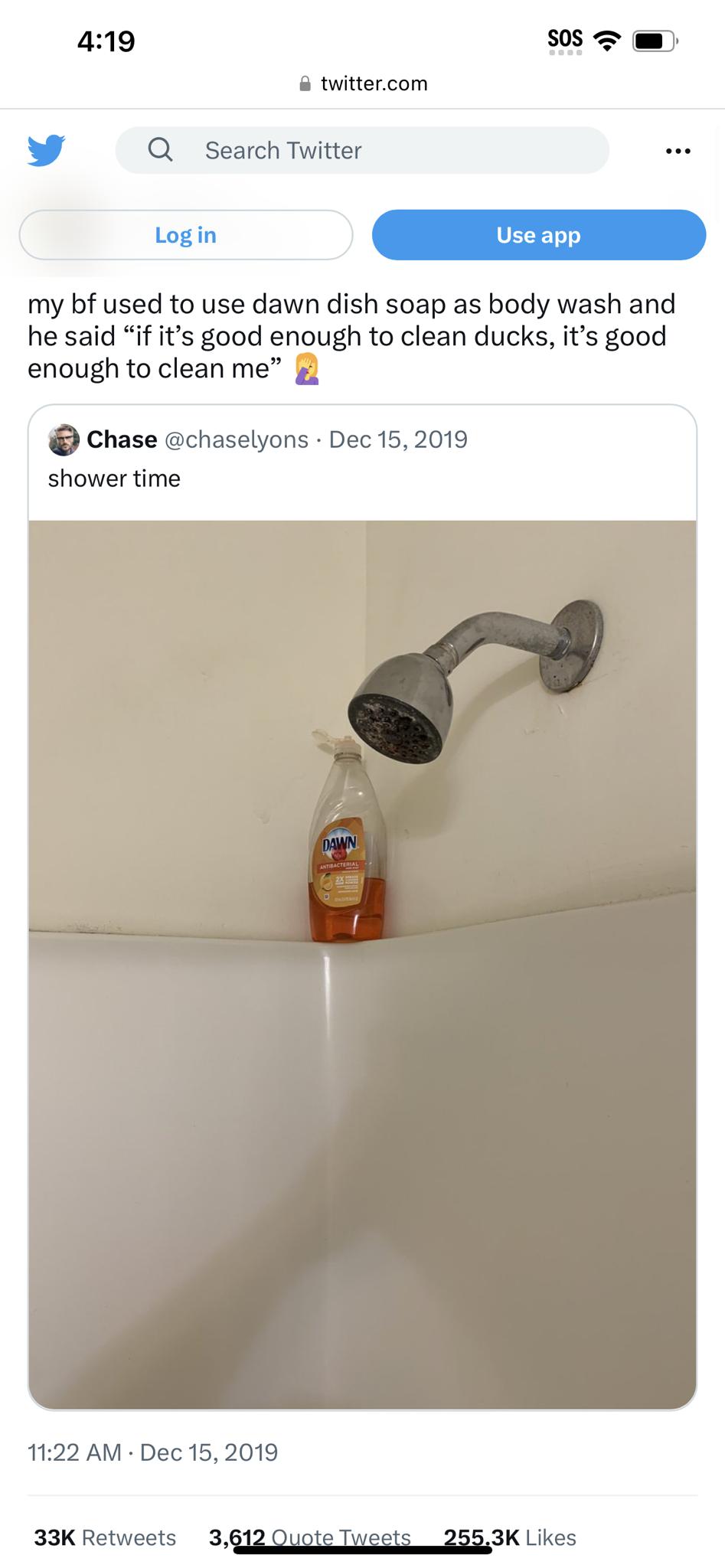 twittercom v Q search Twitter my bf used to use dawn dish soap as body wash and he said if its good enough to clean ducks its good enough to clean me Chase chaselyons Dec 152019 shower time 1122 AM Dec 15 2019 33K Retweets 3612 0u0le Tucelc 2B83K Likes