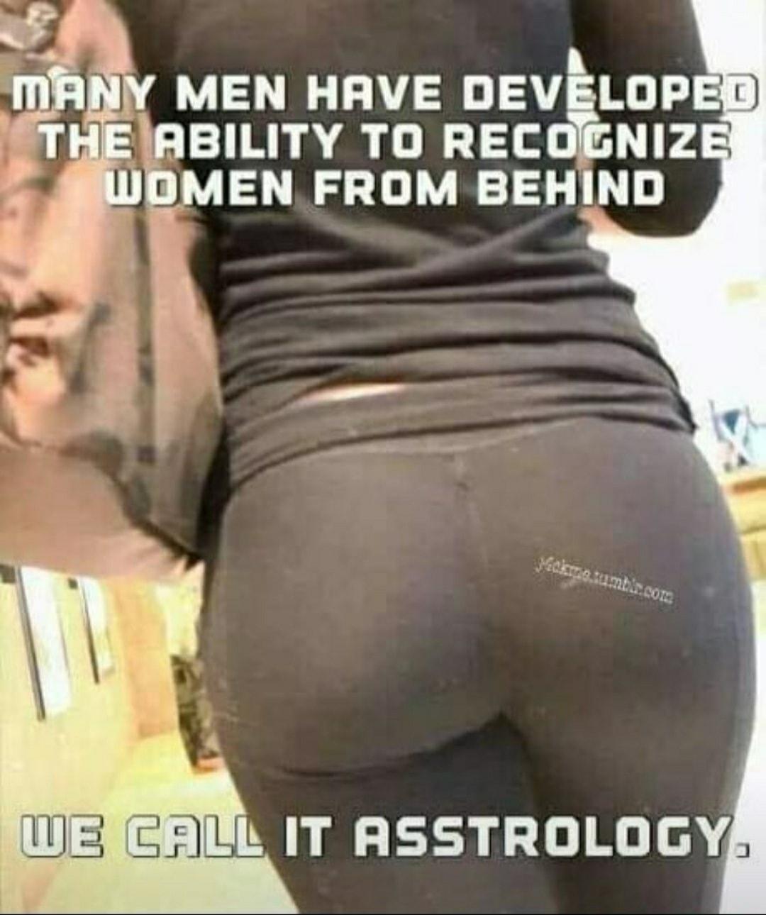 MEN HAVE nsvnop IBILITY TO RECOENIZ MEN_FROM BEHIND WESERIL IT ASSTROLOGY