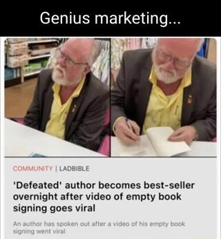 Genius marketing Defeated author becomes best seller overnight after video of empty book signing goes viral