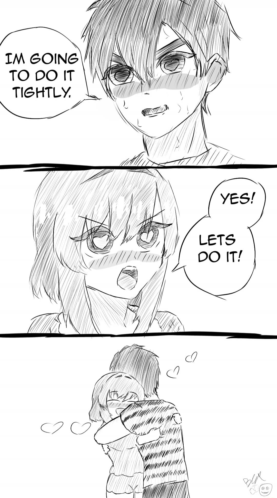 I'm going to do it tightly.
Yes! Let's do it!
